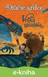 Dračie srdce: Veľká skúška