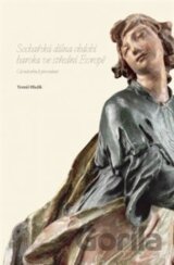 Sochařská dílna období baroka ve střední Evropě