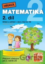 Hravá matematika 2 (2. díl) - Sčítání a odčítání v oboru čísel do 100