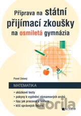 Příprava na státní přijímací zkoušky na osmiletá gymnázia: Matematika