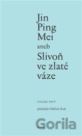 Jin Ping Mei aneb Slivoň ve zlaté váze (svazek pátý)
