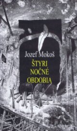 Štyri nočné obdobia (Mokoš Jozef)