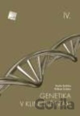 Genetika v klinické praxi IV.