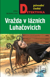 Vražda v lázních Luhačovicích