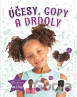 Účesy, copy a drdoly