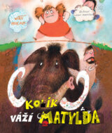 Kolik váží Matylda