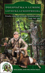 Poľovačka s lukom, lovecká lukostreľba