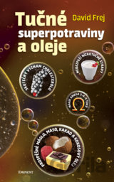 Tučné superpotraviny a oleje