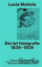 Sto let Fotografie 1839-1939: Lucia Moholy