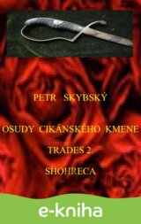 Osudy cikánského kmene Trades 2. Shohreca