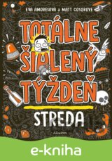 Totálne šialený týždeň: Streda