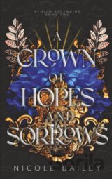 A Crown of Hopes and Sorrows