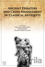 Ancient Disasters and Crisis Management in Classical Antiquity