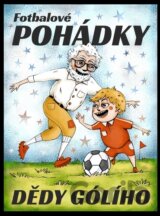 Fotbalové pohádky Dědy Gólího