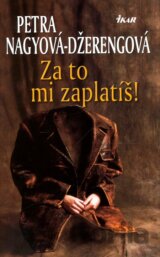 Za to mi zaplatíš!
