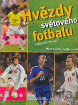 Hvězdy světového fotbalu - Mistrovství světa 2006