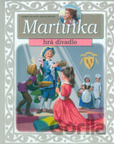 Martinka hrá divadlo