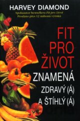 Fit pro život znamená zdravý(á) a štíhlý(á)