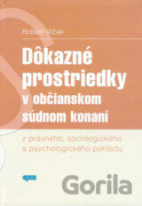 Dôkazné prostriedky v občianskom súdnom konaní