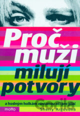 Proč muži milují potvory