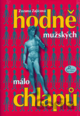 Hodně mužských, málo chlapů
