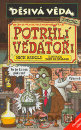 Potrhlí vědátoři