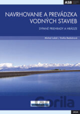 Navrhovanie a prevádzka vodných stavieb
