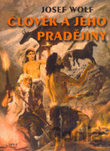 Člověk a jeho pradějiny
