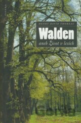 Walden aneb Život v lesích