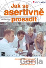 Jak se asertivně prosadit