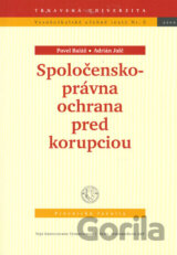 Spoločensko-právna ochrana pred korupciou