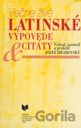 Večne živé latinské výpovede a citáty