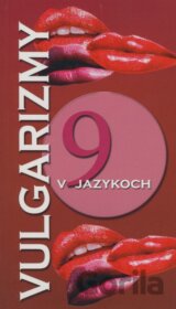 Vulgarizmy v deviatich jazykoch