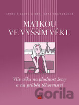 Matkou ve vyšším věku