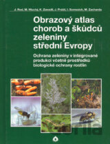 Obrazový atlas chorob a škůdců zeleniny střední Evropy