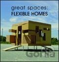 Great Spaces: Flexible Homes