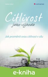 Citlivost jako výhoda