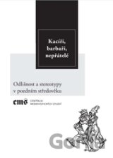 Kacíři, barbaři, nepřátelé