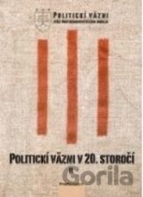 Politickí väzni v 20. storočí