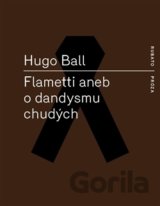 Flametti aneb O dandysmu chudých