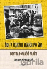 Židé v Českých zemích po šoa (Blanka Soukupová) [CZ]