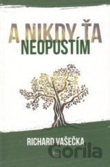 A nikdy ťa neopustím