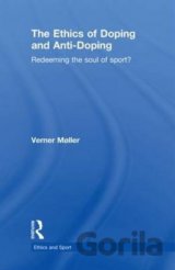The Ethics of Doping and Anti-doping