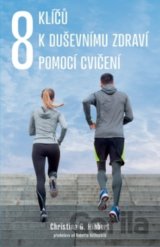8 klíčů k duševnímu zdraví díky cvičení