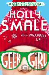 All Wrapped Up - A Geek Girl Special