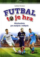 Futbal to je hra