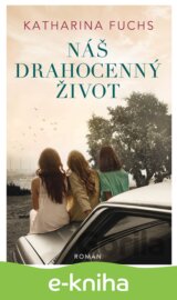 Náš drahocenný život