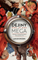Dejiny sú MEGA