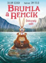 Brumla a Remcík 6: Dokonalý svět