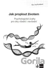 Psychologický průvodce III. díl – Jak proplout životem